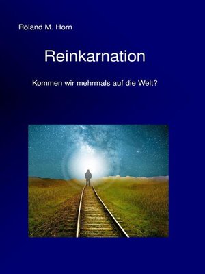 cover image of Reinkarnation--Kommen wir mehrmals auf die Welt?